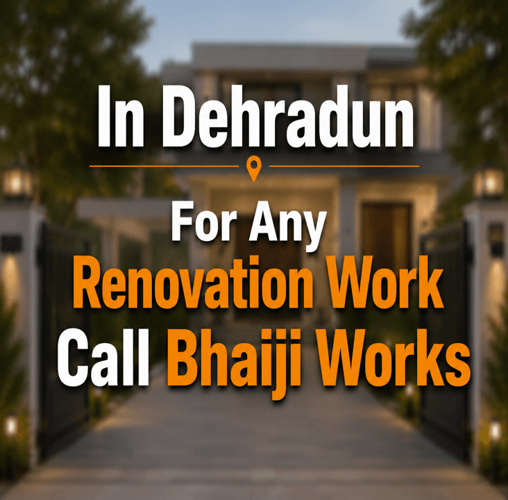 Home Renovation Services in Dehradun | House Remodeling | Bhaiji Works